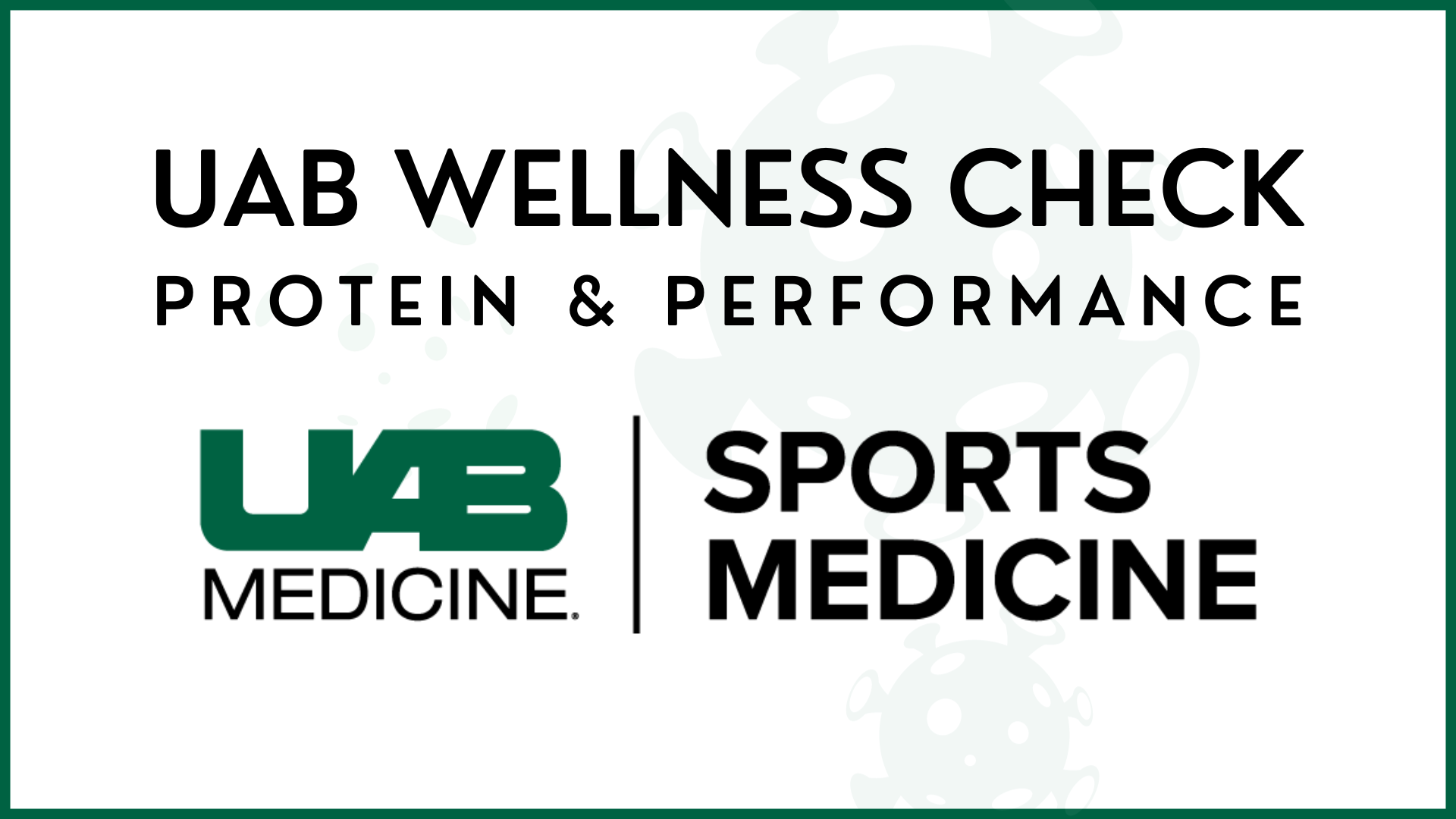 UAB Wellness Check - Protein and Performance